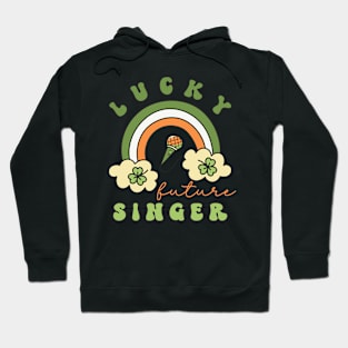 Lucky Future Singer for Kids, St. Patricks Day Kids Gift, Future Singer Star, Lucky Shamrock, Rainbow Lucky Future Singer  Kids Hoodie